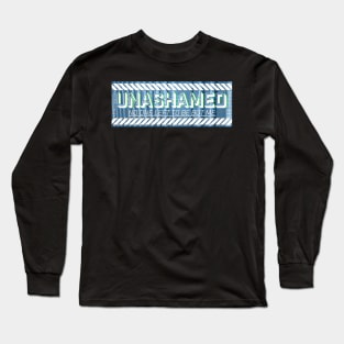 Unashamed 3 Long Sleeve T-Shirt